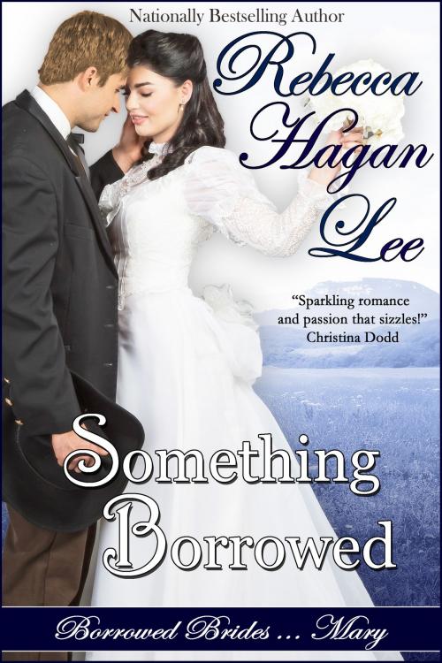 Cover of the book Something Borrowed by Rebecca Hagan Lee, Amber House Books, LLC