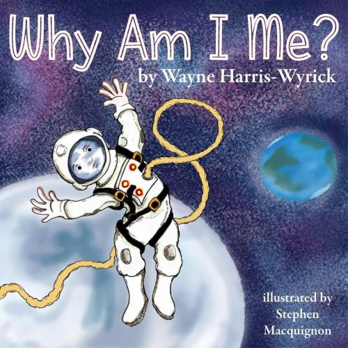 Cover of the book Why Am I Me? by Wayne Harris-Wyrick, 4RV Publishing