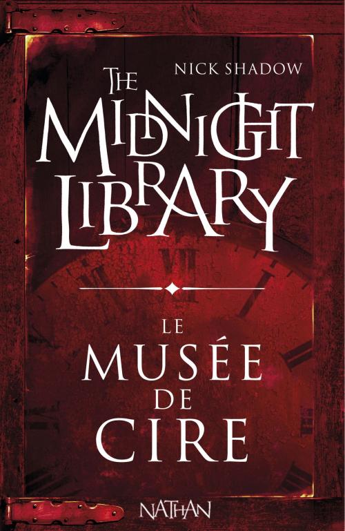 Cover of the book Le musée de cire by Nick Shadow, Shaun Hutson, Nathan