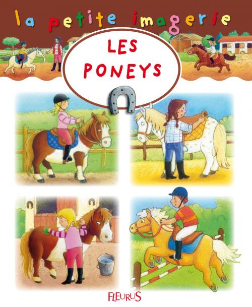 Cover of the book Les poneys by Hélène Grimault, Émilie Beaumont, C Hublet, Fleurus