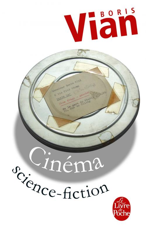 Cover of the book Cinéma Science-Fiction by Noël Arnaud, Boris Vian, Le Livre de Poche
