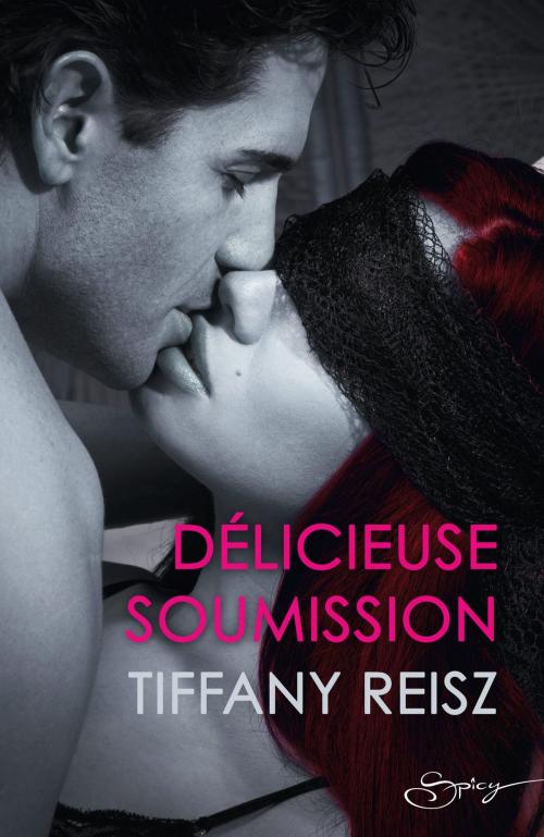 Cover of the book Délicieuse soumission by Tiffany Reisz, Harlequin