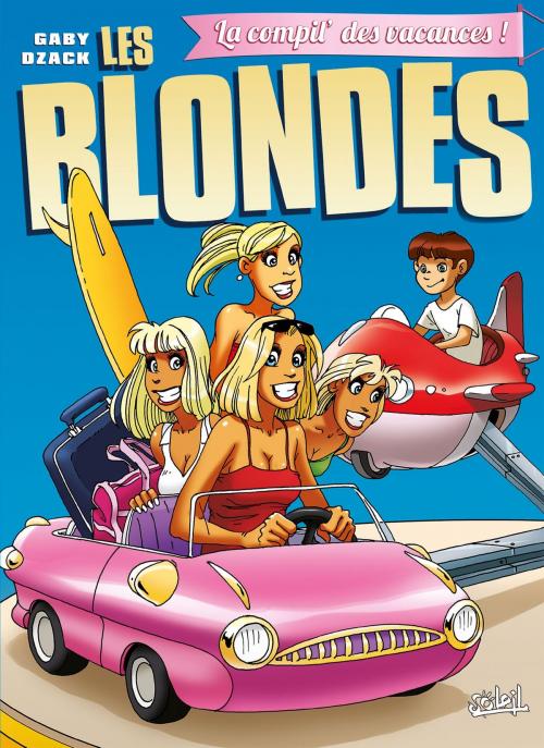 Cover of the book Les Blondes - Best of les vacances by Dzack, Gaby, Soleil