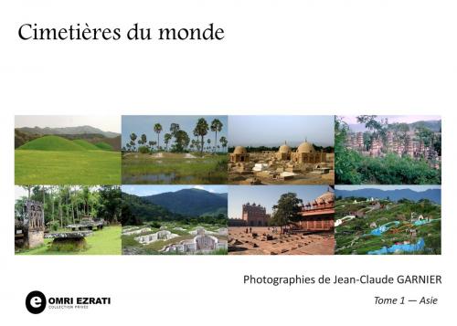 Cover of the book Cimetières du monde by Jean-Claude Garnier, Books on Demand