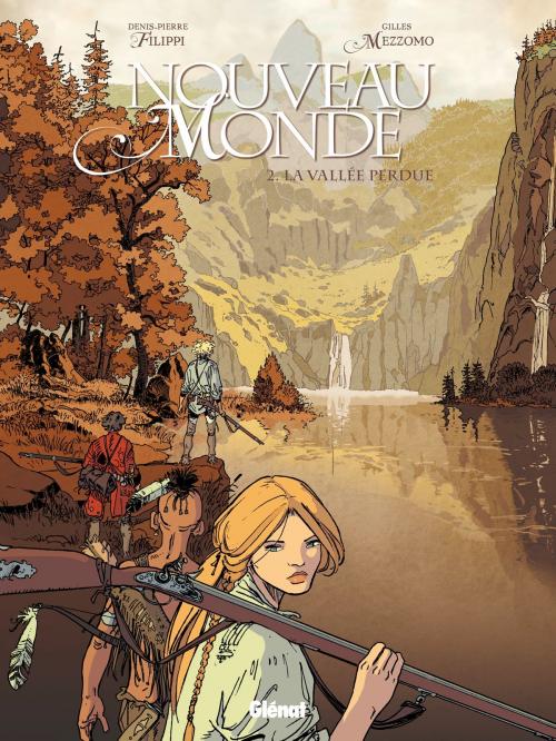 Cover of the book Nouveau Monde - Tome 02 by Denis-Pierre Filippi, Gilles Mezzomo, Glénat BD