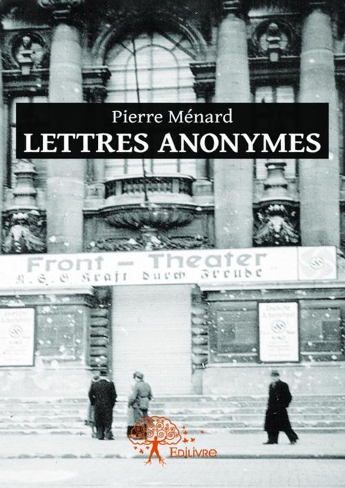 Cover of the book Lettres anonymes by Pierre Ménard, Editions Edilivre