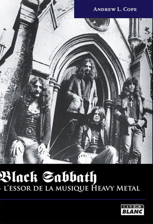 Cover of the book BLACK SABBATH by Andrew L. Cope, Camion Blanc