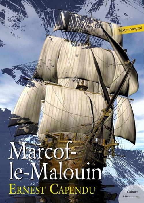 Cover of the book Marcof-le-Malouin by Ernest Capendu, Culture commune