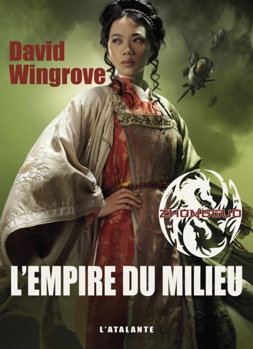 Cover of the book L'Empire du Milieu by David Wingrove, L'Atalante