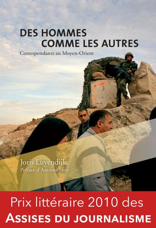 Cover of the book Des hommes comme les autres by Joris Luyendijk, Antoine Sfeir, Nevicata