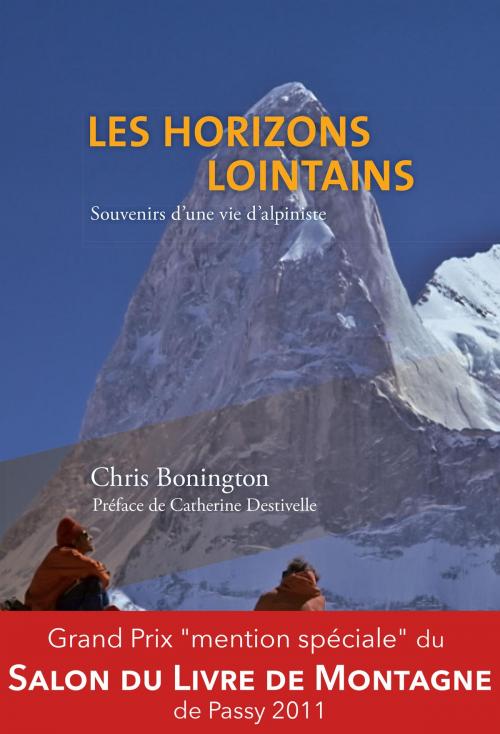 Cover of the book Les horizons lointains by Chris Bonington, Catherine Destivelle, Nevicata
