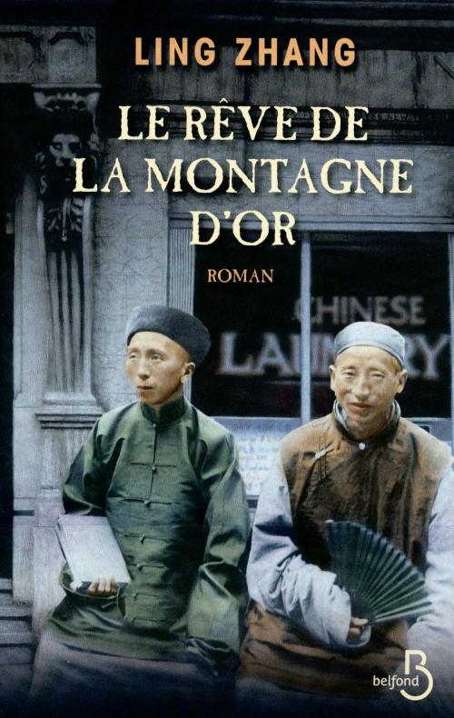 Cover of the book Le Rêve de la montagne d'Or by Ling ZHANG, Place des éditeurs