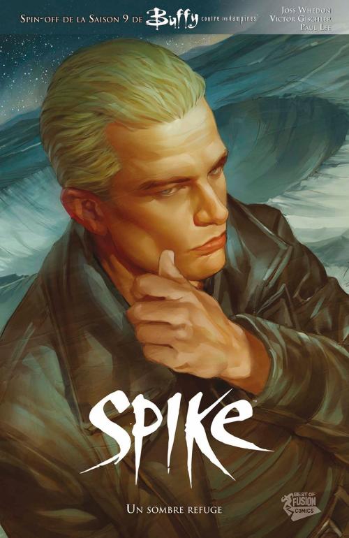 Cover of the book Buffy: Spike by Victor Gischler, Paul Lee, Panini