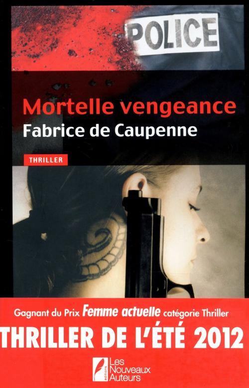 Cover of the book Mortelle vengeance by Fabrice de Caupenne, Editions Prisma