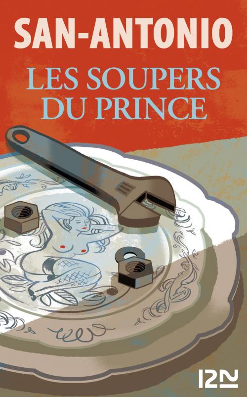 Cover of the book Les soupers du prince by SAN-ANTONIO, Univers Poche
