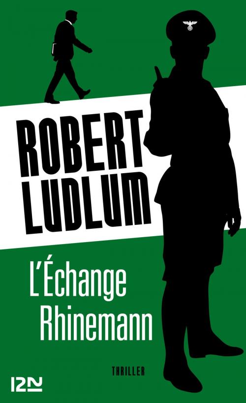 Cover of the book L'Échange Rhinemann by Robert LUDLUM, Univers poche