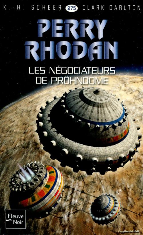 Cover of the book Perry Rhodan n°275 - Les Négociateurs de Pröhndome by Jean-Michel ARCHAIMBAULT, Clark DARLTON, K. H. SCHEER, Univers Poche