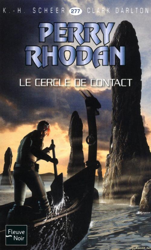 Cover of the book Perry Rhodan n°277 - Le Cercle de contact by Jean-Michel ARCHAIMBAULT, Clark DARLTON, K. H. SCHEER, Univers Poche