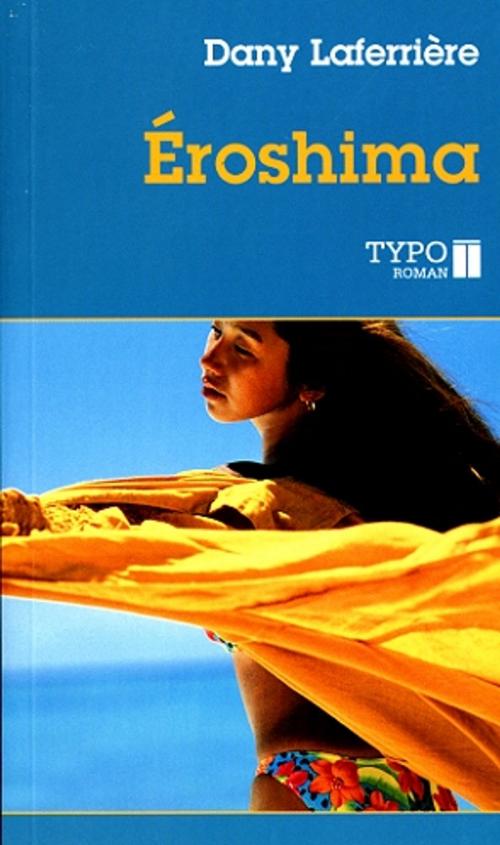 Cover of the book Éroshima by Dany Laferrière, Typo
