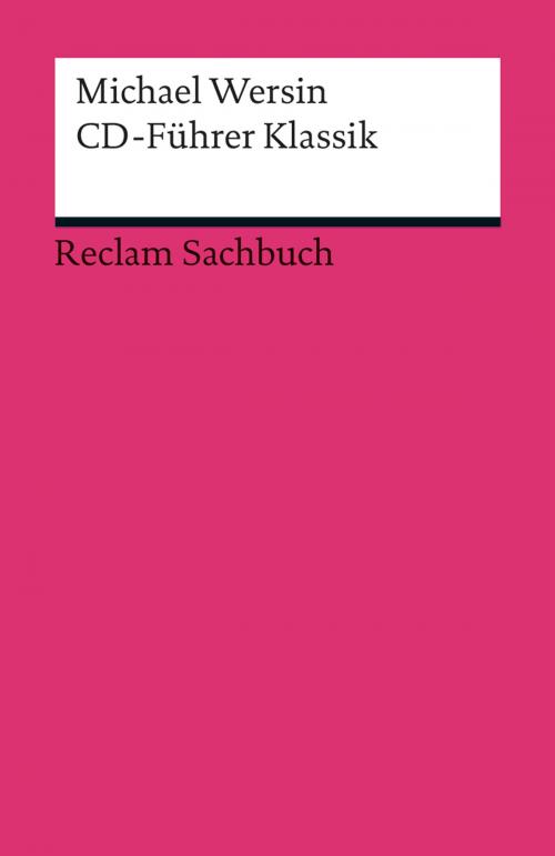 Cover of the book CD-Führer Klassik by Michael Wersin, Reclam Verlag