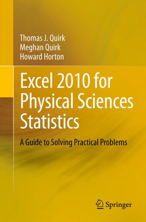 Cover of the book Excel 2010 for Physical Sciences Statistics by Thomas J Quirk, Meghan Quirk, Howard Horton, Springer International Publishing