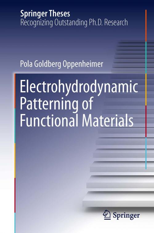 Cover of the book Electrohydrodynamic Patterning of Functional Materials by Pola Goldberg Oppenheimer, Springer International Publishing