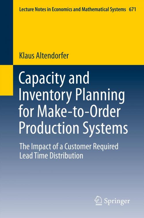Cover of the book Capacity and Inventory Planning for Make-to-Order Production Systems by Klaus Altendorfer, Springer International Publishing