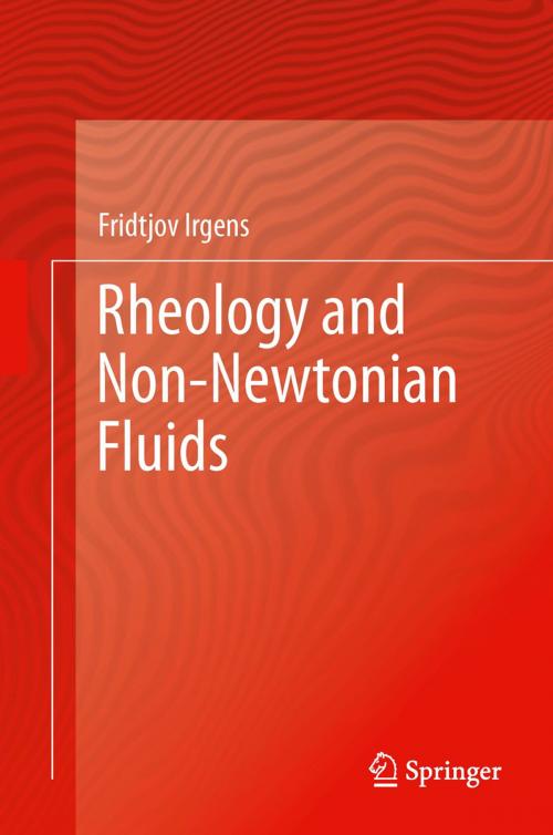 Cover of the book Rheology and Non-Newtonian Fluids by Fridtjov Irgens, Springer International Publishing