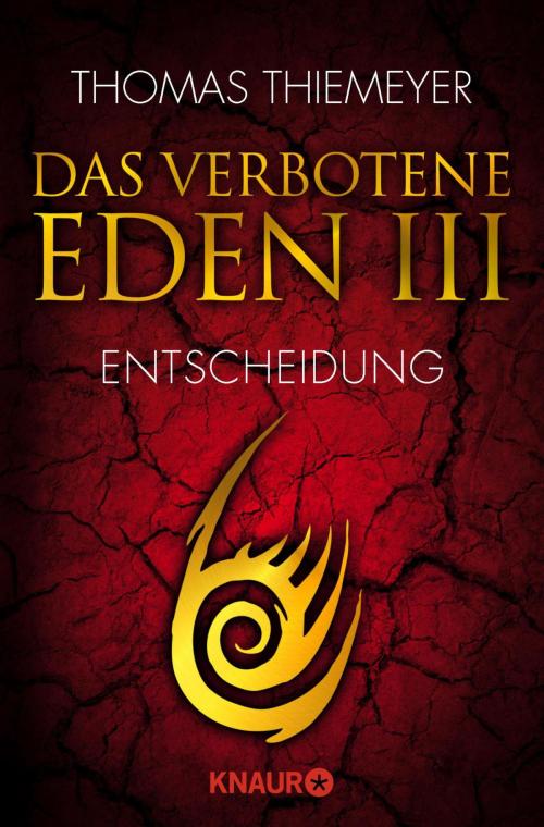 Cover of the book Das verbotene Eden 3 by Thomas Thiemeyer, Knaur eBook