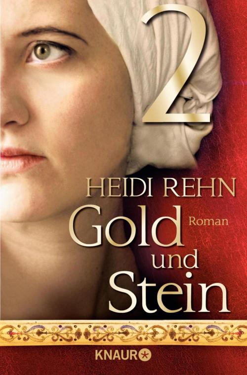 Cover of the book Gold und Stein 2 by Heidi Rehn, Knaur eBook