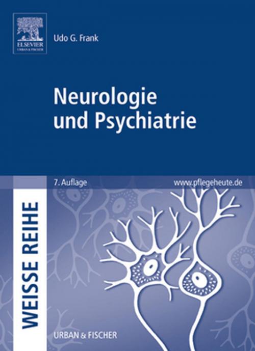 Cover of the book Neurologie und Psychiatrie by Udo G. Frank, Claudia Winter, Elsevier Health Sciences