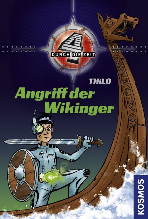 Cover of the book Vier durch die Zeit, 7, Angriff der Wikinger by THiLO, Franckh-Kosmos Verlags-GmbH & Co. KG