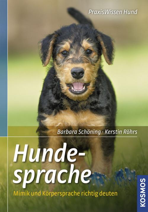 Cover of the book Hundesprache by Barbara Schöning, Kerstin Röhrs, Franckh-Kosmos Verlags-GmbH & Co. KG
