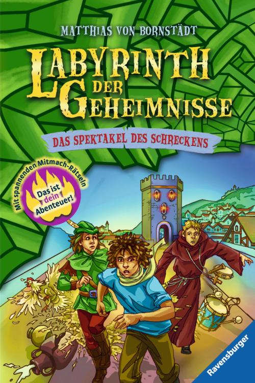 Cover of the book Labyrinth der Geheimnisse 4: Das Spektakel des Schreckens by Matthias Bornstädt, Ravensburger Buchverlag