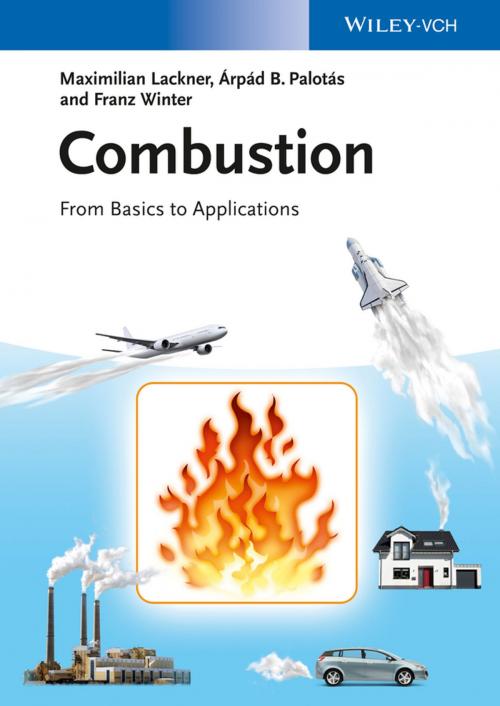 Cover of the book Combustion by Maximilian Lackner, Árpád Palotás, Franz Winter, Wiley