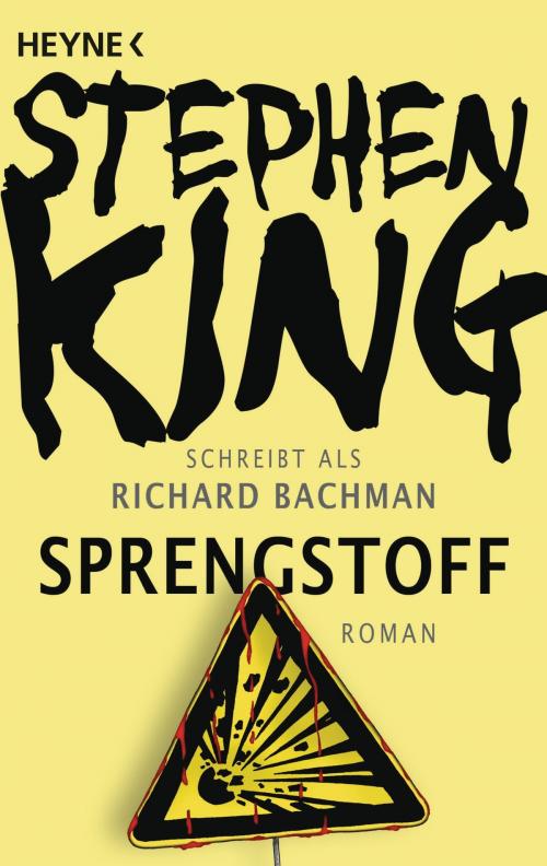 Cover of the book Sprengstoff by Stephen King, Heyne Verlag