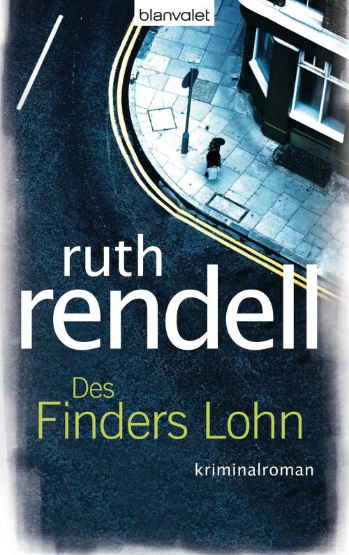 Cover of the book Des Finders Lohn by Ruth Rendell, Blanvalet Verlag