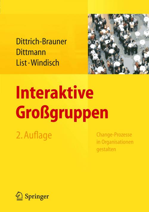Cover of the book Interaktive Großgruppen by Carmen Windisch, Eberhard Dittmann, Volker List, Karin Dittrich-Brauner, Springer Berlin Heidelberg