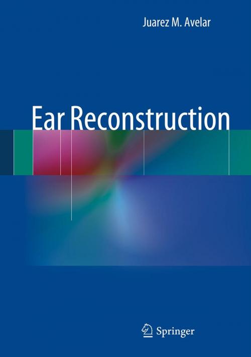 Cover of the book Ear Reconstruction by Juarez Avelar, Springer Berlin Heidelberg