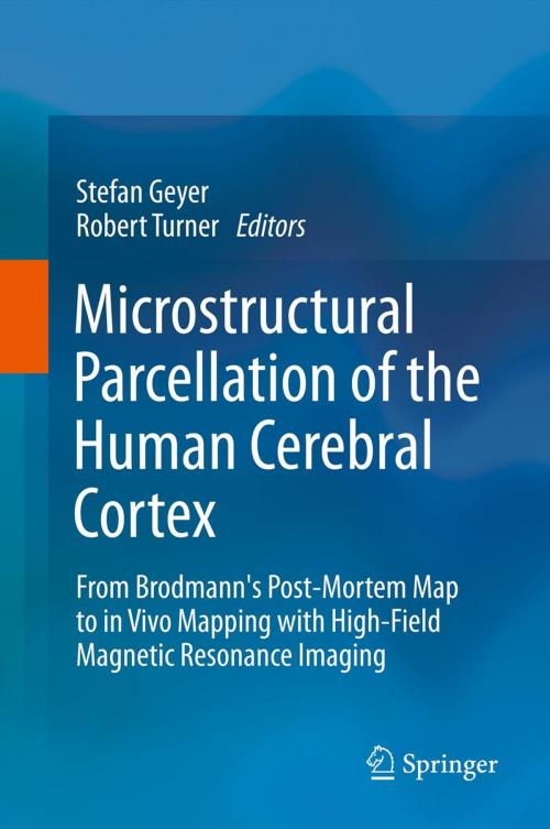 Cover of the book Microstructural Parcellation of the Human Cerebral Cortex by , Springer Berlin Heidelberg