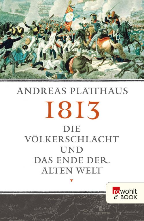 Cover of the book 1813 by Andreas Platthaus, Rowohlt E-Book