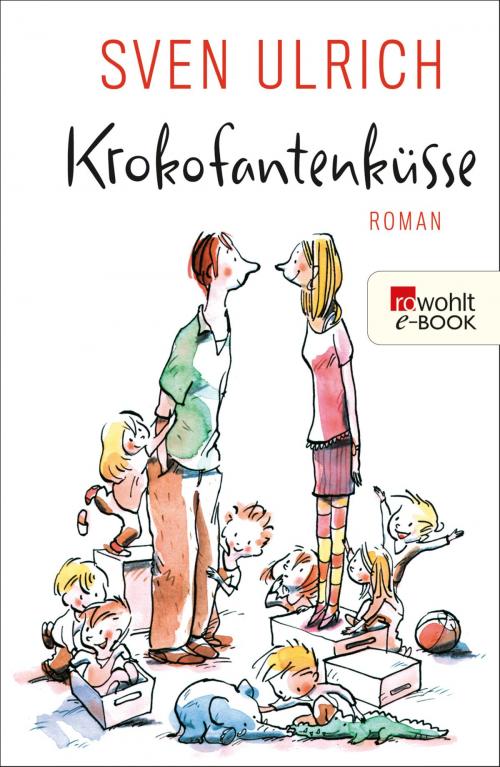 Cover of the book Krokofantenküsse by Sven Ulrich, Rowohlt E-Book