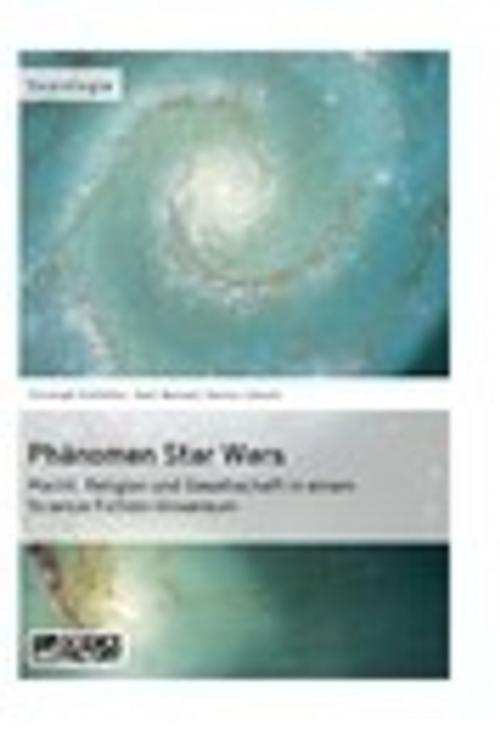 Cover of the book Phänomen Star Wars by Christoph Kohlhöfer, Markus Löhnert, Mark Weiland, Science Factory
