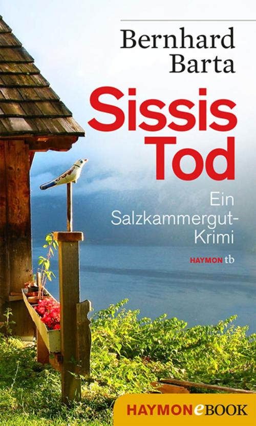 Cover of the book Sissis Tod by Bernhard Barta, Haymon Verlag