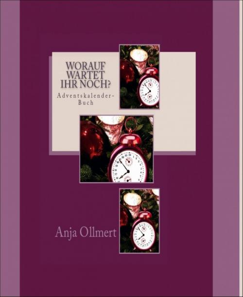 Cover of the book Worauf wartet Ihr noch? by Anja Ollmert, BookRix