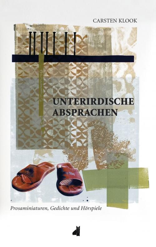 Cover of the book Unterirdische Absprachen by Carsten Klook, Books on Demand