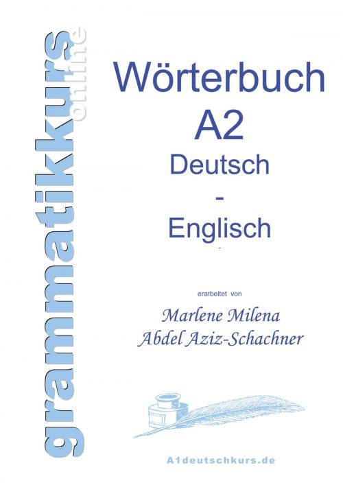 Cover of the book Wörterbuch Deutsch - Englisch Niveau A2 by Marlene Milena Abdel Aziz-Schachner, Books on Demand