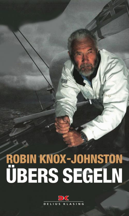 Cover of the book Übers Segeln by Robin Knox-Johnston, Delius Klasing