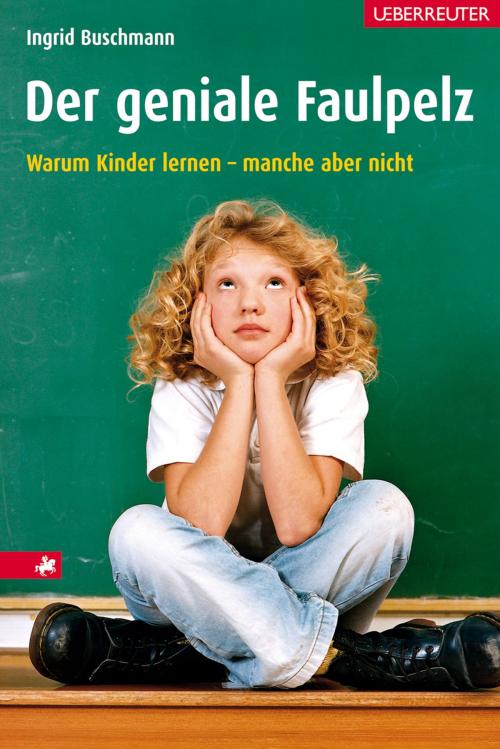 Cover of the book Der geniale Faulpelz by Ingrid Buschmann, Carl Ueberreuter Verlag GmbH
