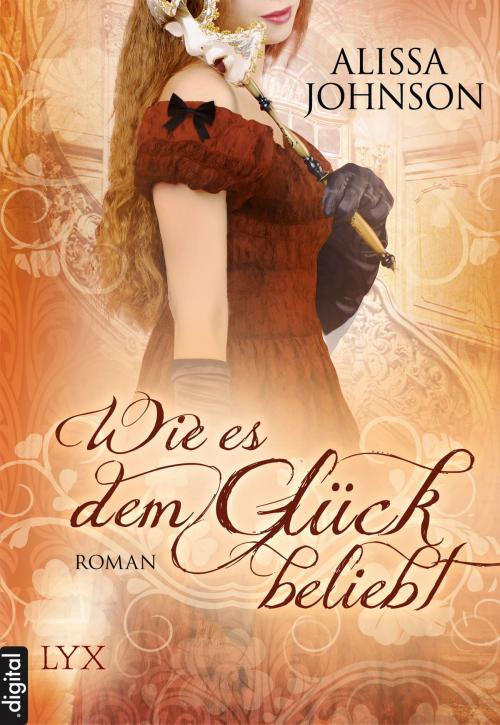Cover of the book Wie es dem Glück beliebt by Alissa Johnson, LYX.digital